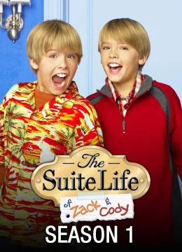 Xem Phim Cuộc Sống Thượng Hạng Của Zack & Cody (Phần 1) Thuyết Minh Online