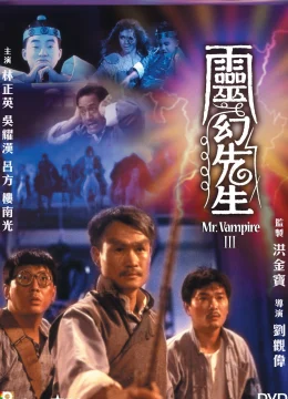 Xem Phim Cương Thi Tiên Sinh 3: Linh Huyễn Tiên Sinh Thuyết Minh Online