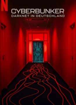 Xem Phim Cyberbunker: Tội phạm thế giới ngầm Thuyết Minh Online