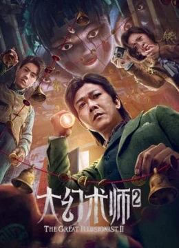 Xem Phim Đại Ảo Thuật Sư 2 Thuyết Minh Online
