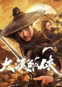 Xem Phim Đại Mạc Cô Hiệp Thuyết Minh Online
