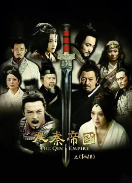 Xem Phim Đại Tần Đế Quốc: Chí Thiên Hạ Thuyết Minh Online
