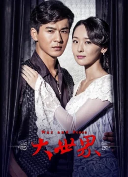 Xem Phim Đại Thế Giới Thuyết Minh Online