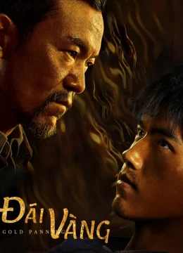 Xem Phim Đãi Vàng Thuyết Minh Online