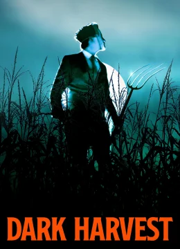 Xem Phim Dark Harvest Thuyết Minh Online