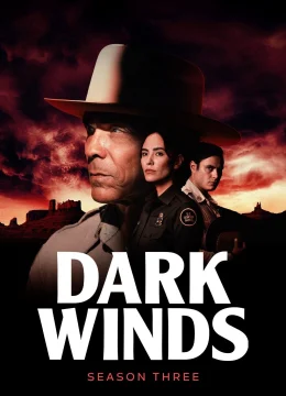 Xem Phim Dark Winds (Phần 3) Thuyết Minh Online