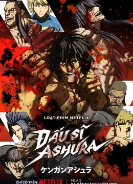 Xem Phim Đấu sĩ Ashura (Phần 4) Thuyết Minh Online