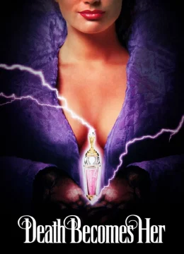 Xem Phim Death Becomes Her Thuyết Minh Online