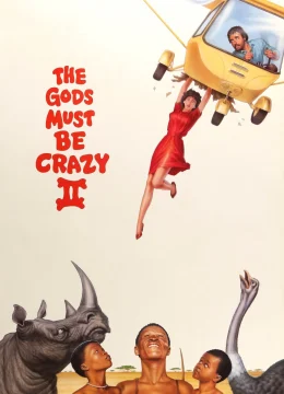 Xem Phim Đến Thượng Đế Cũng Phải Cười 2 Thuyết Minh Online