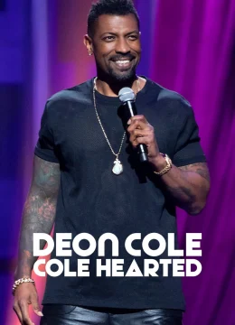 Xem Phim Deon Cole: Cole Hearted Thuyết Minh Online
