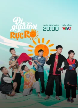 Xem Phim Đi Giữa Trời Rực Rỡ Thuyết Minh Online