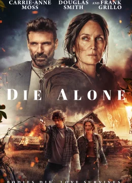 Xem Phim Die Alone Thuyết Minh Online