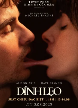 Xem Phim Dính Lẹo Thuyết Minh Online