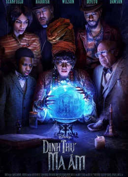 Xem Phim Dinh Thự Ma Ám Thuyết Minh Online