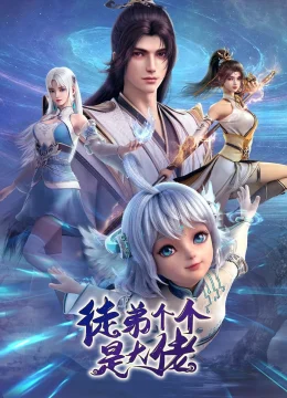 Xem Phim Đồ Đệ Của Ta Đều Là Đại Lão Thuyết Minh Online