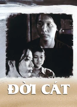 Xem Phim Đời Cát Thuyết Minh Online
