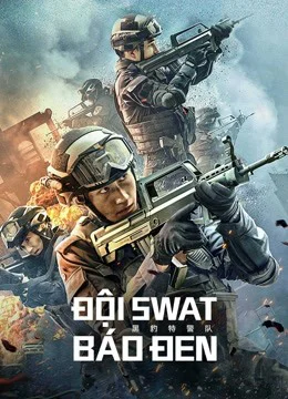 Xem Phim Đội SWAT Báo Đen Thuyết Minh Online