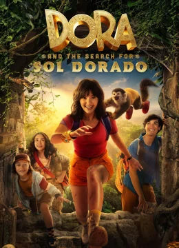 Xem Phim Dora và Hành Trình Tìm Thành Phố Vàng Thuyết Minh Online