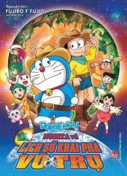 Xem Phim Doraemon: Nobita và Lịch Sử Khai Phá Vũ Trụ (remake) Thuyết Minh Online