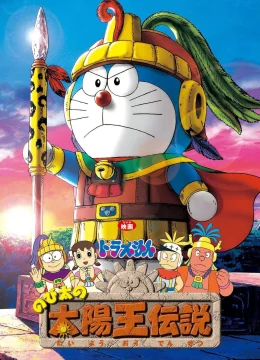 Xem Phim Doraemon: Nobita và Truyền Thuyết Vua Mặt Trời Thuyết Minh Online