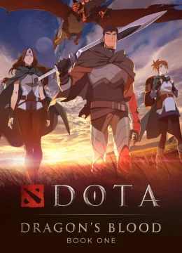 Xem Phim DOTA: Dòng Máu Rồng Thuyết Minh Online