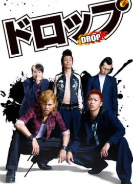 Xem Phim DROP: Giang hồ học đường Thuyết Minh Online