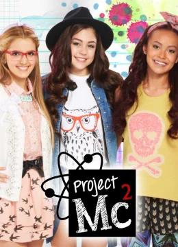 Xem Phim Dự án Mc2 (Phần 2) Thuyết Minh Online