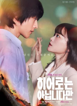 Xem Phim Dù Tôi Không Phải Người Hùng Thuyết Minh Online