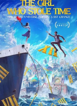 Xem Phim Đứa Con Thời Gian (The Girl Who Stole Time) Thuyết Minh Online