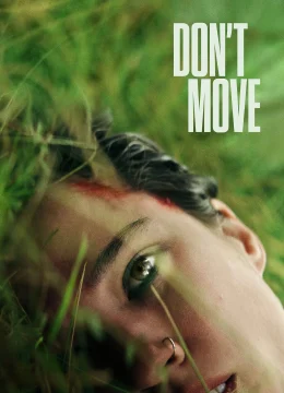 Xem Phim Đừng Cử Động Thuyết Minh Online