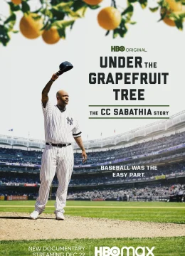 Xem Phim Dưới Bóng Cây Bưởi: Câu Chuyện Của CC Sabathia Thuyết Minh Online