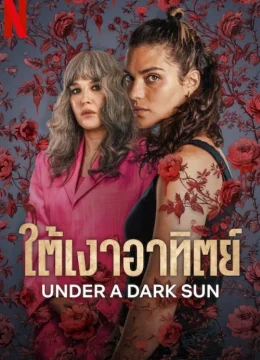 Xem Phim Dưới Mặt Trời Đen Thuyết Minh Online