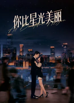 Xem Phim Em Đẹp Hơn Ánh Sao Thuyết Minh Online