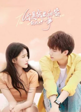 Xem Phim Em Là Tâm Sự Ngọt Ngào Nhất Của Anh Thuyết Minh Online