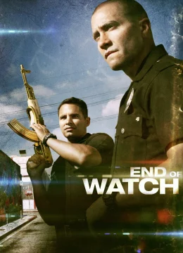 Xem Phim End of Watch Thuyết Minh Online