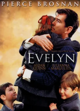 Xem Phim Evelyn Thuyết Minh Online