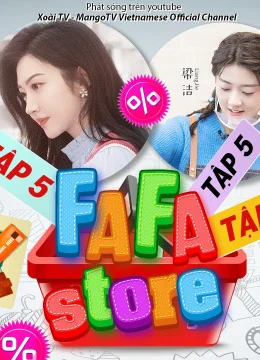 Xem Phim Fa Fa Store Thuyết Minh Online