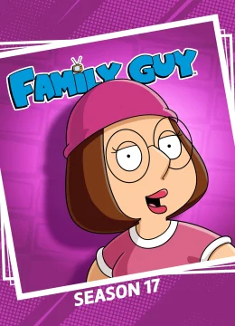 Xem Phim Family Guy (Phần 17) Thuyết Minh Online
