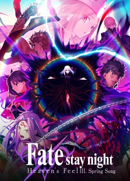 Xem Phim Fate/Stay Night: Heaven’s Feel – III. Khúc Xuân Ca Thuyết Minh Online