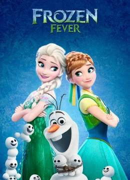 Xem Phim Frozen Fever Thuyết Minh Online