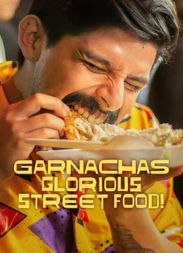 Xem Phim Garnachas: Ẩm thực đường phố tuyệt diệu! Thuyết Minh Online