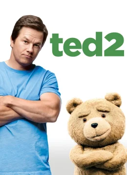 Xem Phim Gấu Bựa Ted 2 Thuyết Minh Online