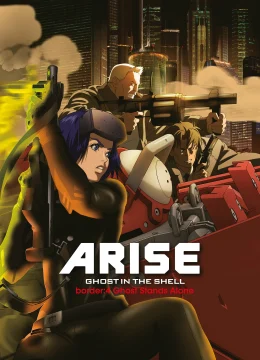 Xem Phim Ghost in the Shell Arise – Border 4: Ghost Stands Alone Thuyết Minh Online