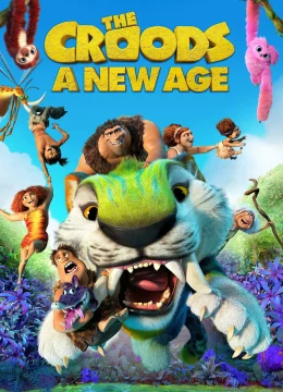 Xem Phim Gia Đình Croods: Kỷ Nguyên Mới Thuyết Minh Online