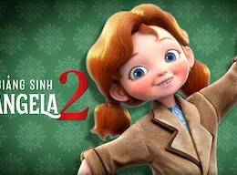 Xem Phim Giáng sinh của Angela 2 Thuyết Minh Online
