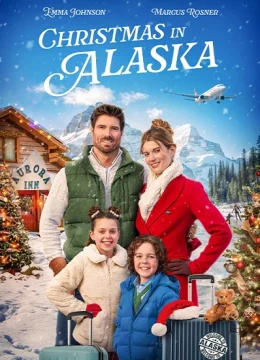 Xem Phim Giáng Sinh Ở Alaska Thuyết Minh Online