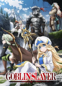 Xem Phim GOBLIN SLAYER Thuyết Minh Online