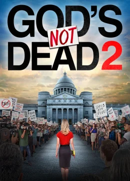 Xem Phim God’s Not Dead 2 Thuyết Minh Online