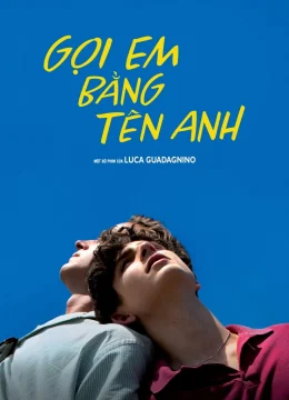 Xem Phim Gọi Em Bằng Tên Anh Thuyết Minh Online