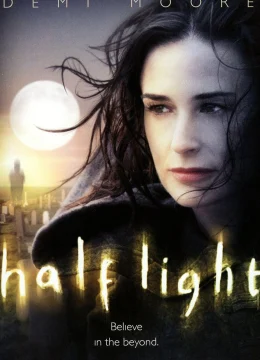 Xem Phim Half Light Thuyết Minh Online